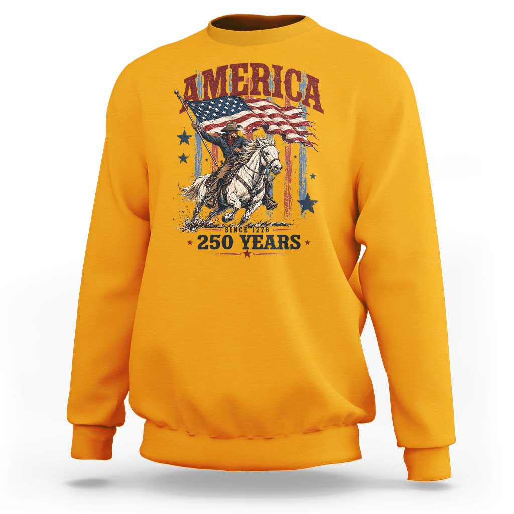 250 Years Since 1776 Cowboy on Horseback Sweatshirt Vintage Patriotic Western Style American Flag Semiquincentennial