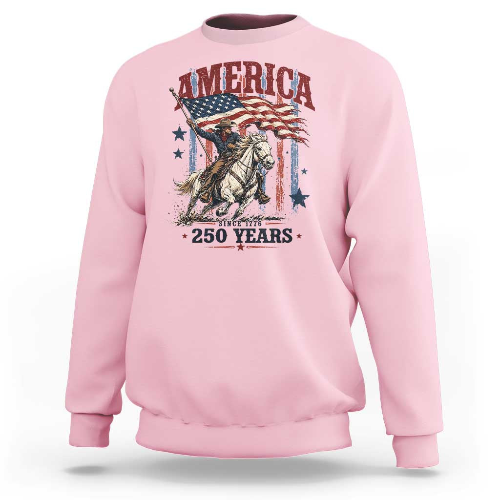 250 Years Since 1776 Cowboy on Horseback Sweatshirt Vintage Patriotic Western Style American Flag Semiquincentennial