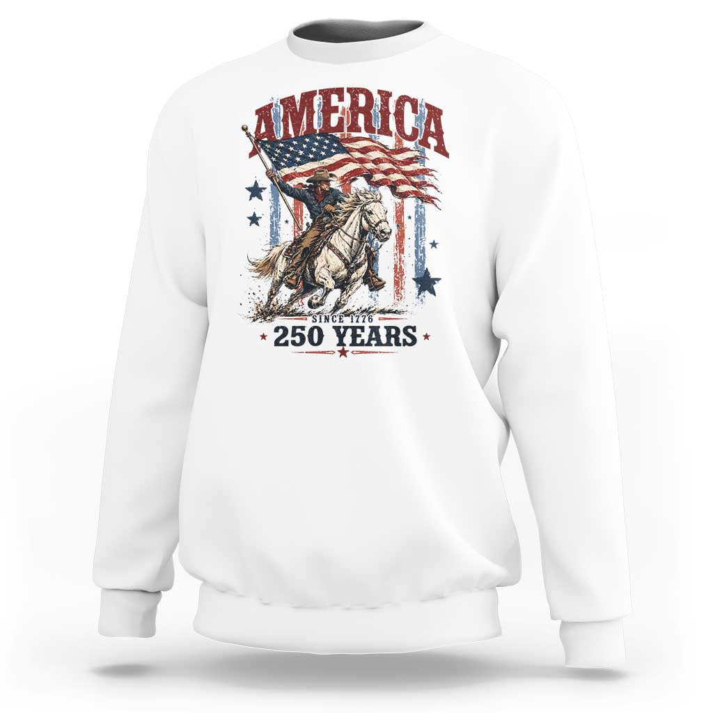 250 Years Since 1776 Cowboy on Horseback Sweatshirt Vintage Patriotic Western Style American Flag Semiquincentennial