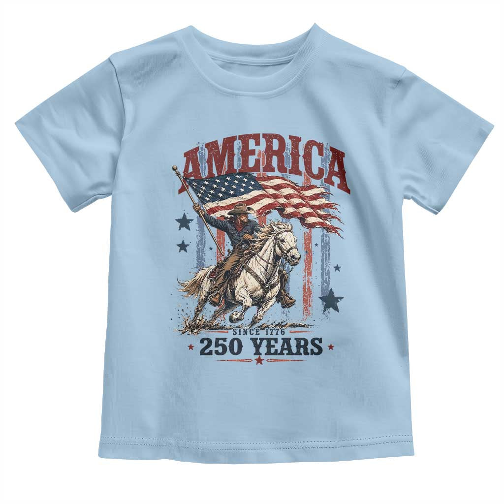 250 Years Since 1776 Cowboy on Horseback Toddler T Shirt Vintage Patriotic Western Style American Flag Semiquincentennial