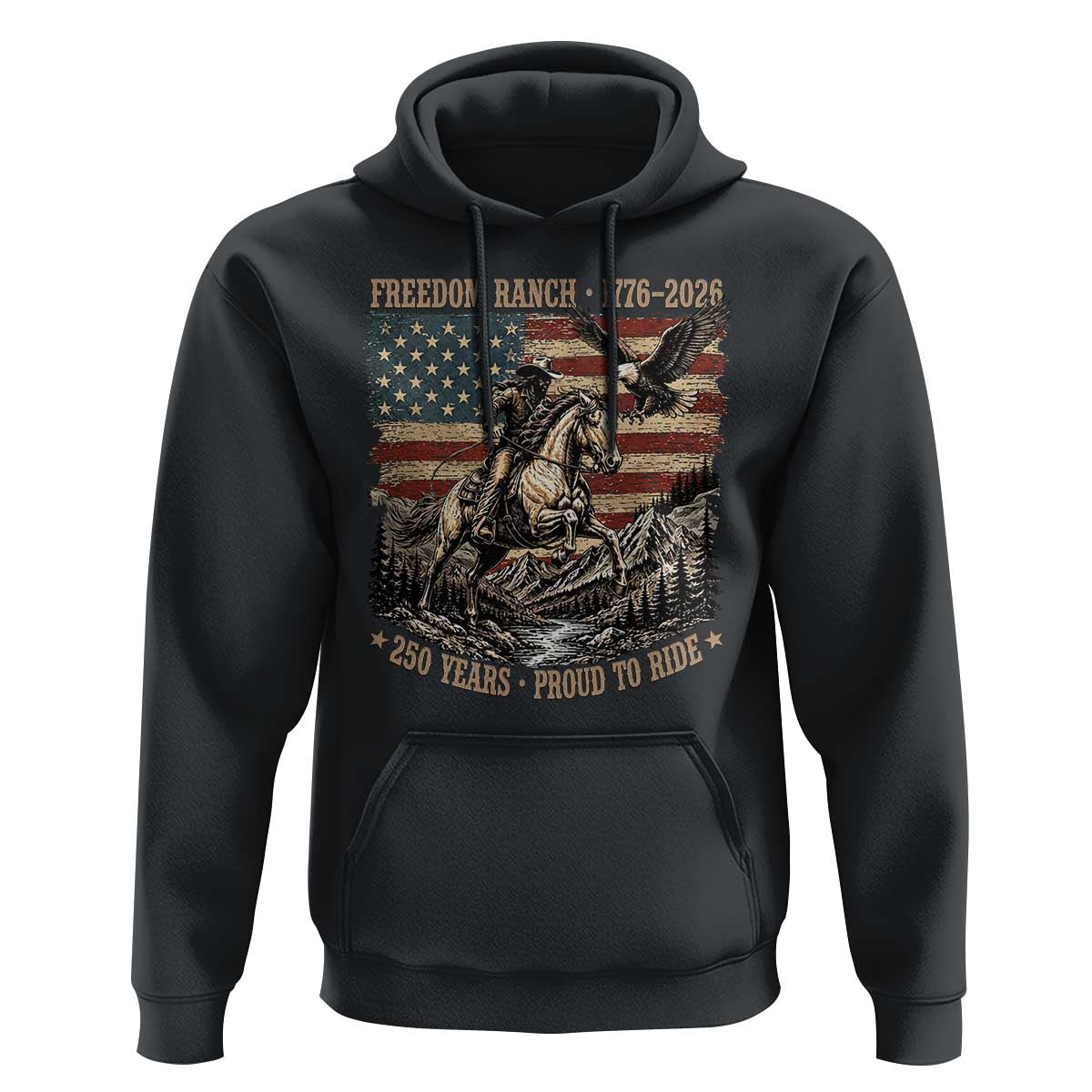 Vintage Cowboy and Soaring Eagle Freedom Ranch 1776 to 2026 Hoodie Proud to Ride American Flag 250th Anniversary