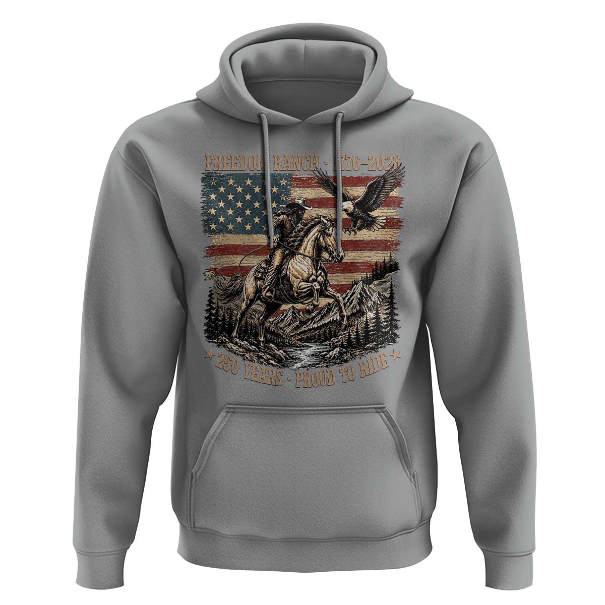 Vintage Cowboy and Soaring Eagle Freedom Ranch 1776 to 2026 Hoodie Proud to Ride American Flag 250th Anniversary