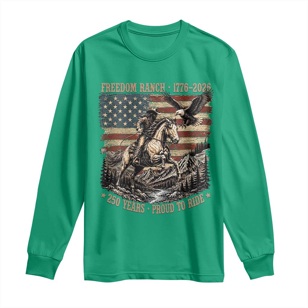 Vintage Cowboy and Soaring Eagle Freedom Ranch 1776 to 2026 Long Sleeve Shirt Proud to Ride American Flag 250th Anniversary