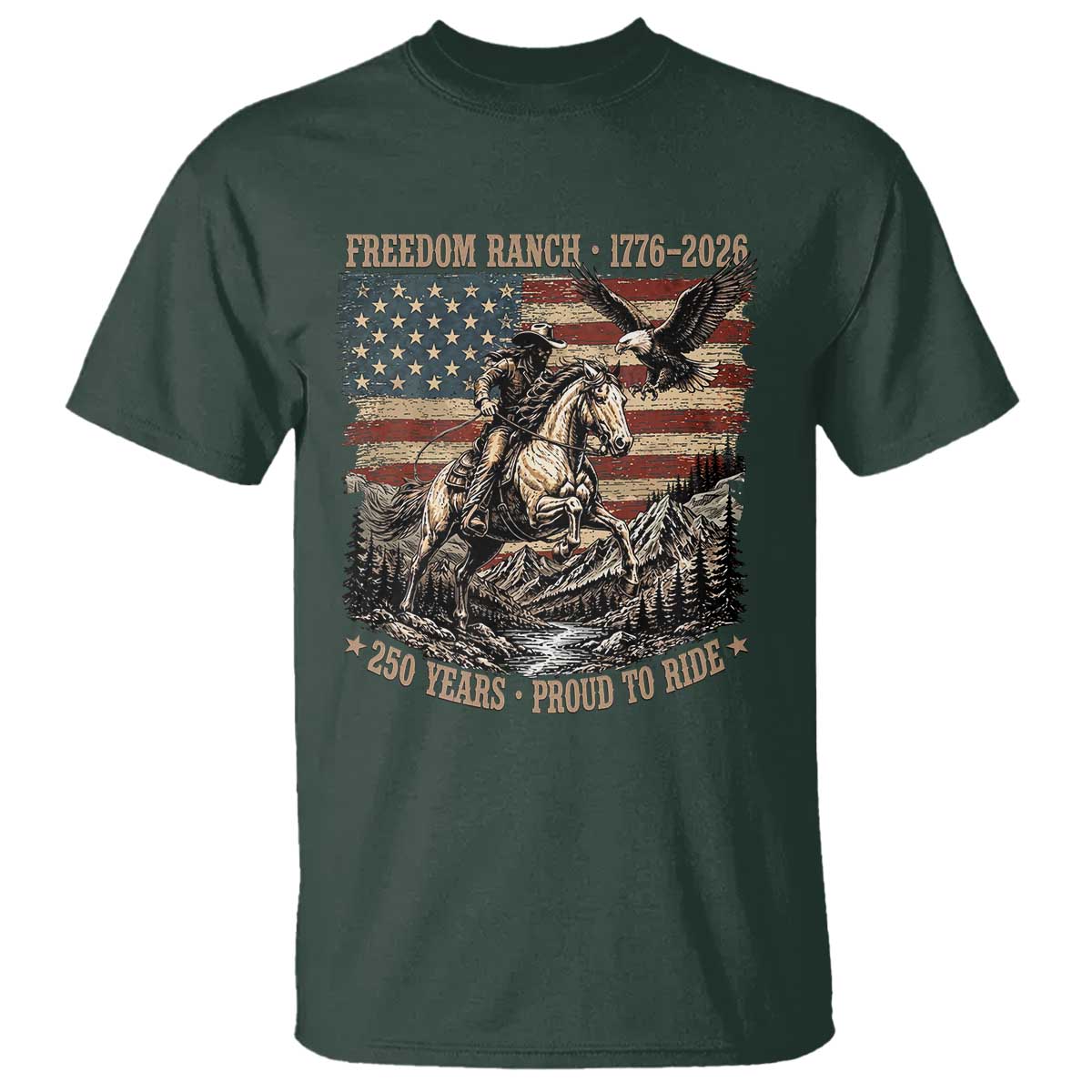 Vintage Cowboy and Soaring Eagle Freedom Ranch 1776 to 2026 T Shirt Proud to Ride American Flag 250th Anniversary