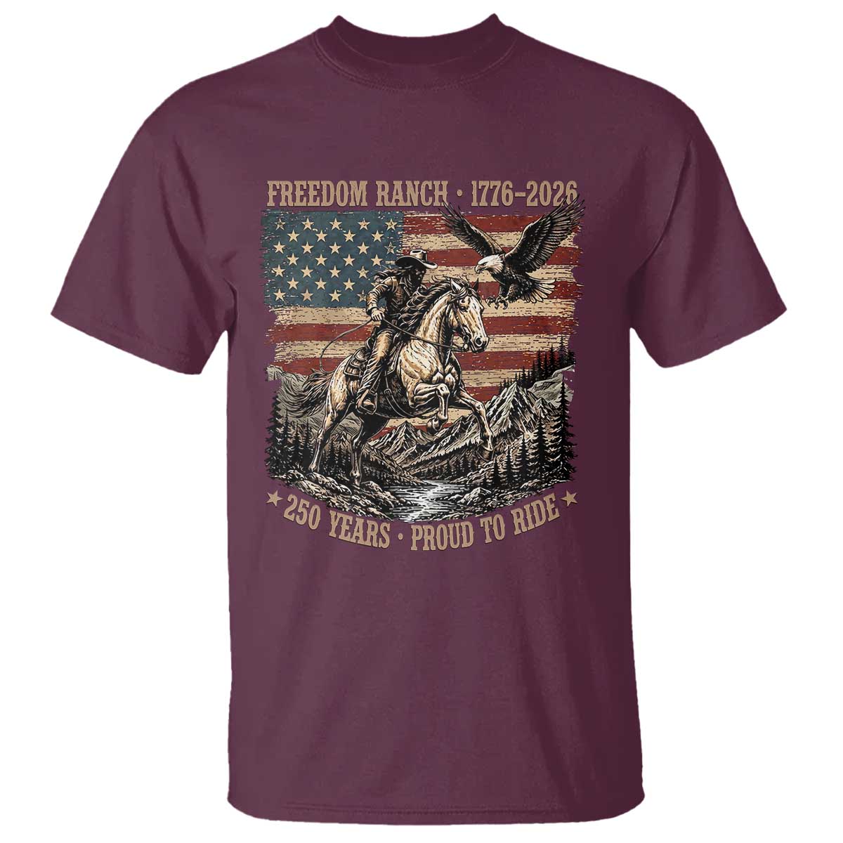 Vintage Cowboy and Soaring Eagle Freedom Ranch 1776 to 2026 T Shirt Proud to Ride American Flag 250th Anniversary
