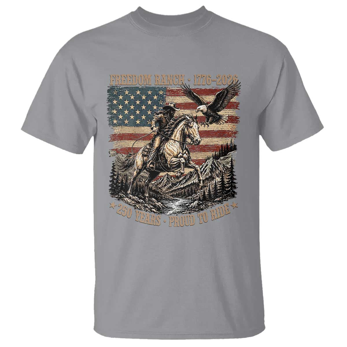 Vintage Cowboy and Soaring Eagle Freedom Ranch 1776 to 2026 T Shirt Proud to Ride American Flag 250th Anniversary