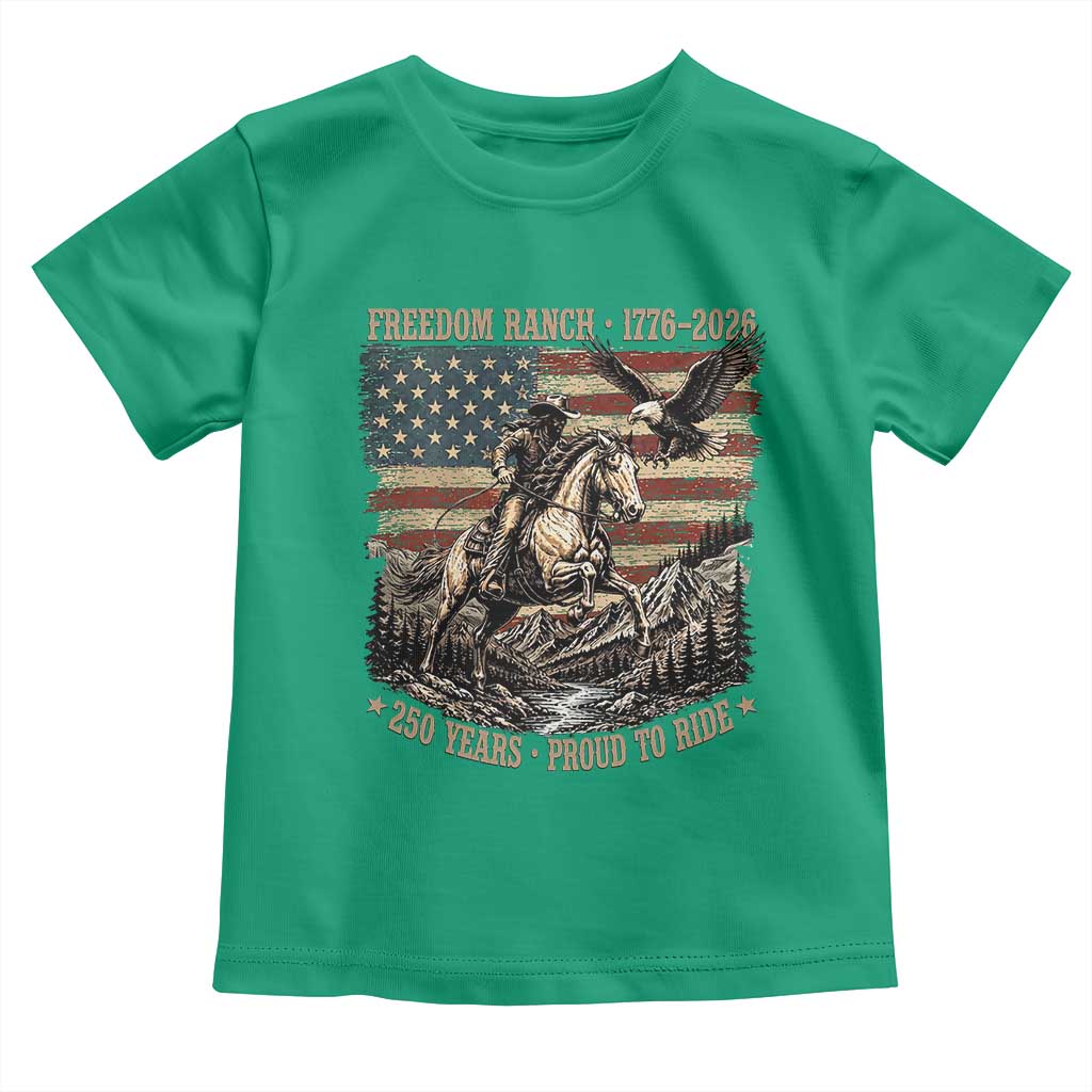Vintage Cowboy and Soaring Eagle Freedom Ranch 1776 to 2026 Toddler T Shirt Proud to Ride American Flag 250th Anniversary