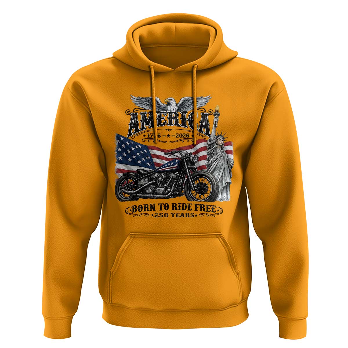 America Born to Ride Free 250 Years Biker Hoodie American Flag Chopper Motorcycle Statue of Liberty 1776 to 2026 Semiquincentennial