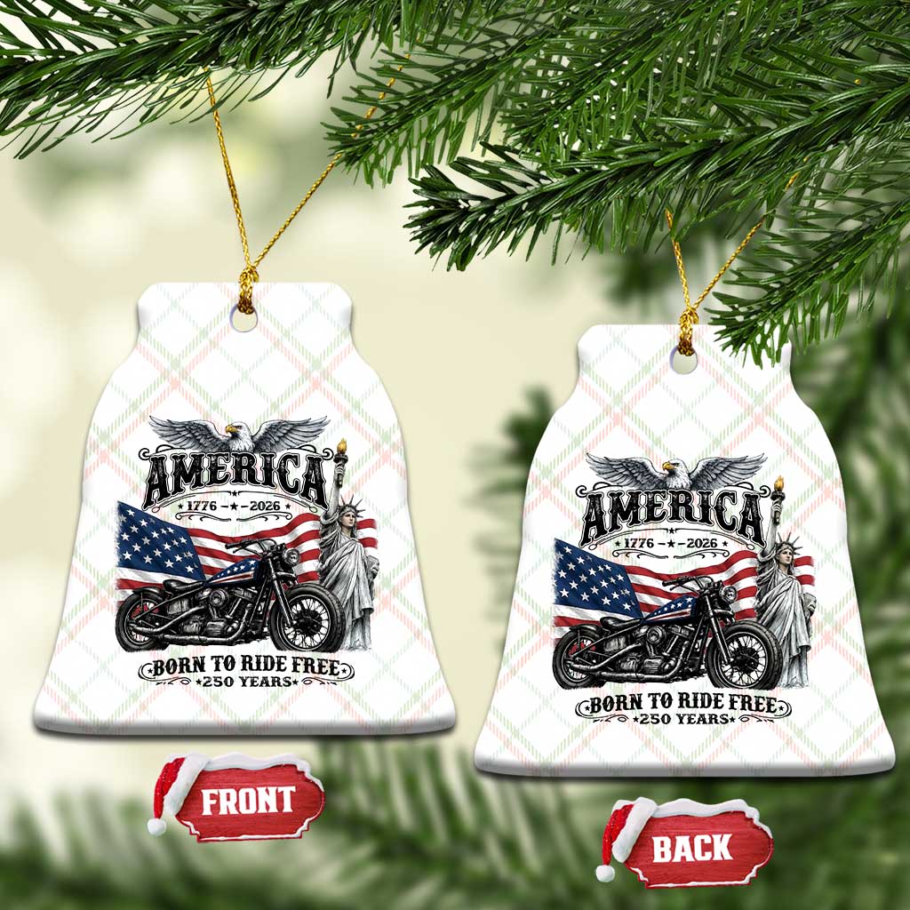 America Born to Ride Free 250 Years Biker Ceramic Ornament American Flag Chopper Motorcycle Statue of Liberty 1776 to 2026 Semiquincentennial