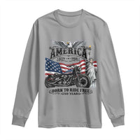 America Born to Ride Free 250 Years Biker Long Sleeve Shirt American Flag Chopper Motorcycle Statue of Liberty 1776 to 2026 Semiquincentennial