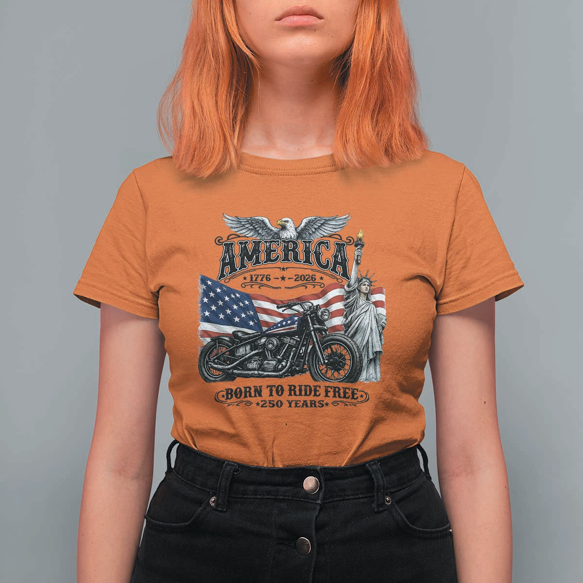 America Born to Ride Free 250 Years Biker T Shirt For Women American Flag Chopper Motorcycle Statue of Liberty 1776 to 2026 Semiquincentennial