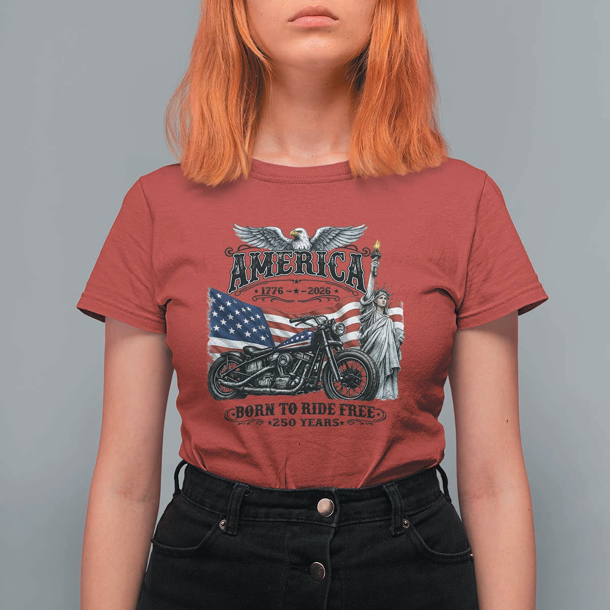 America Born to Ride Free 250 Years Biker T Shirt For Women American Flag Chopper Motorcycle Statue of Liberty 1776 to 2026 Semiquincentennial