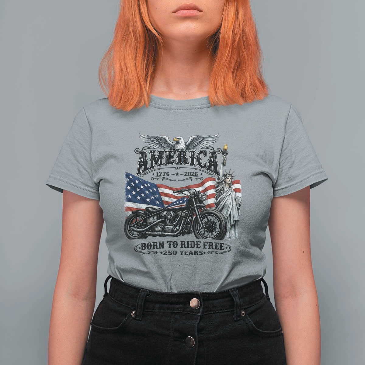 America Born to Ride Free 250 Years Biker T Shirt For Women American Flag Chopper Motorcycle Statue of Liberty 1776 to 2026 Semiquincentennial