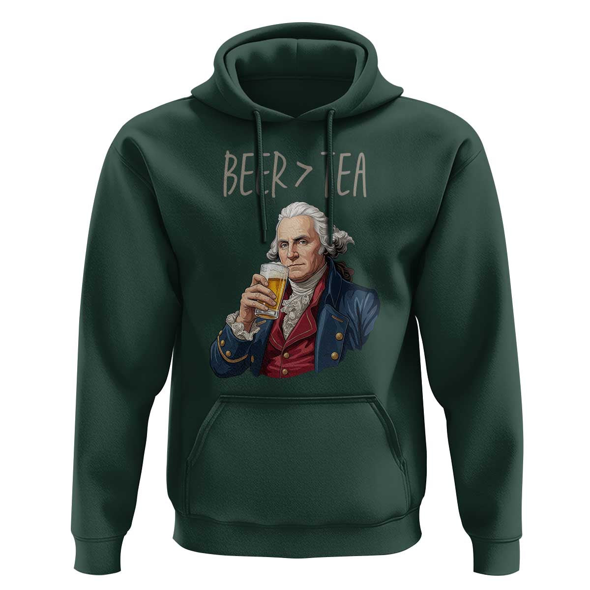 Beer Greater Than Tea Funny Founding Fathers Hoodie American History Drinking Boston Tea Party Sarcasm