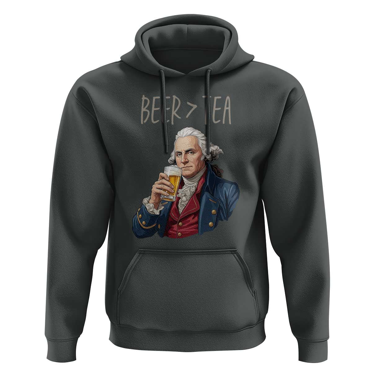 Beer Greater Than Tea Funny Founding Fathers Hoodie American History Drinking Boston Tea Party Sarcasm