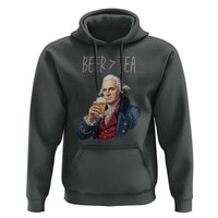 Beer Greater Than Tea Funny Founding Fathers Hoodie American History Drinking Boston Tea Party Sarcasm