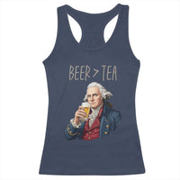 Beer Greater Than Tea Funny Founding Fathers Racerback Tank Top American History Drinking Boston Tea Party Sarcasm