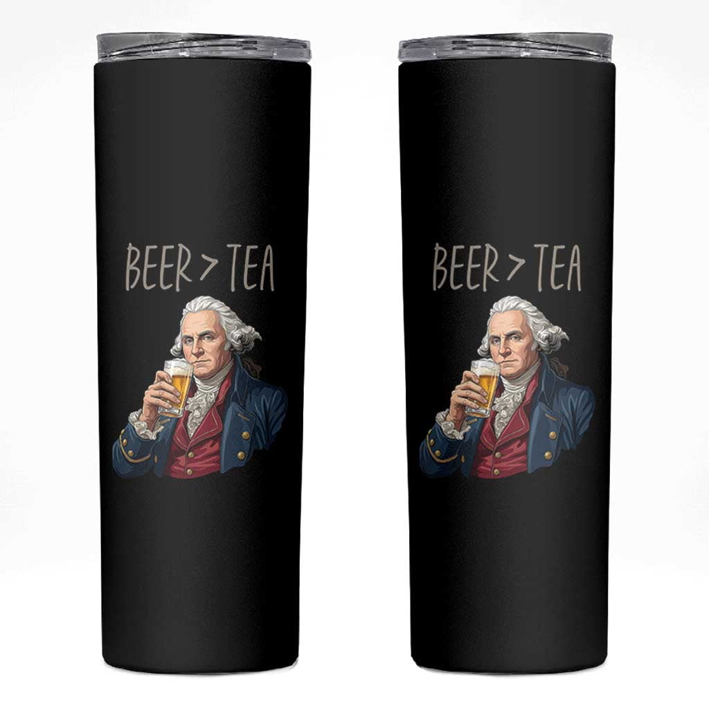 Beer Greater Than Tea Funny Founding Fathers Skinny Tumbler American History Drinking Boston Tea Party Sarcasm