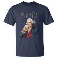 Beer Greater Than Tea Funny Founding Fathers T Shirt American History Drinking Boston Tea Party Sarcasm