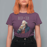 Beer Greater Than Tea Funny Founding Fathers T Shirt For Women American History Drinking Boston Tea Party Sarcasm