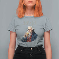 Beer Greater Than Tea Funny Founding Fathers T Shirt For Women American History Drinking Boston Tea Party Sarcasm