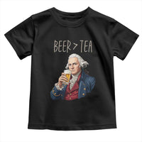 Beer Greater Than Tea Funny Founding Fathers Toddler T Shirt American History Drinking Boston Tea Party Sarcasm