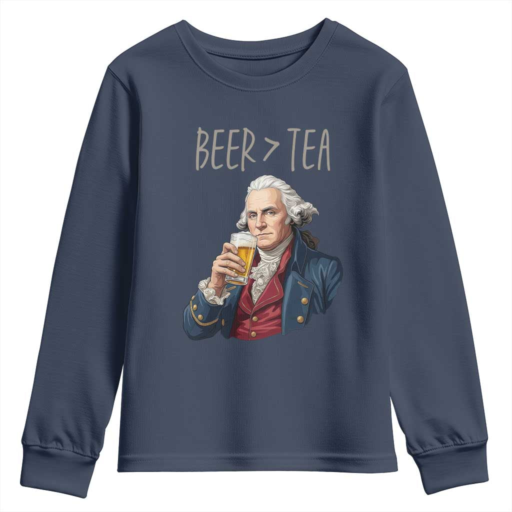 Beer Greater Than Tea Funny Founding Fathers Youth Sweatshirt American History Drinking Boston Tea Party Sarcasm