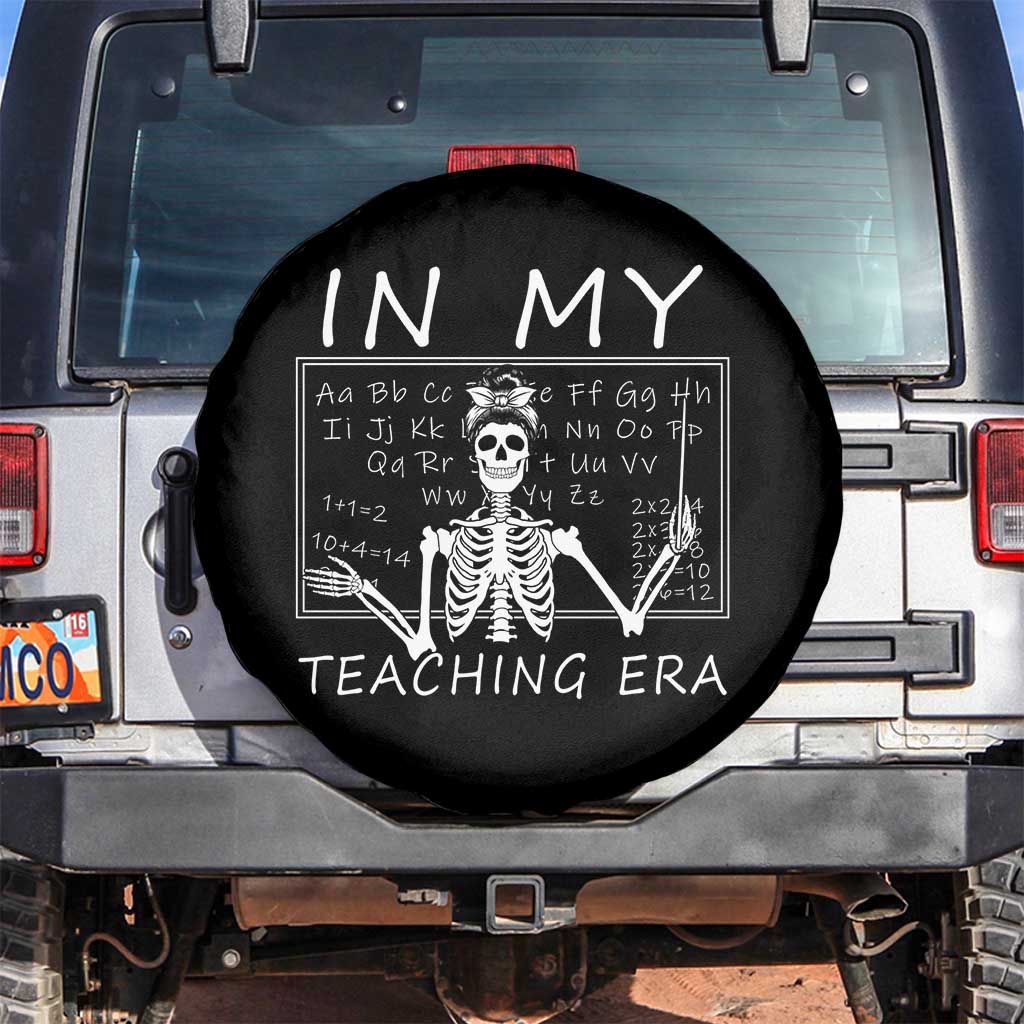 Funny Skeleton Teacher Spare Tire Cover In My Teaching Era Back To School