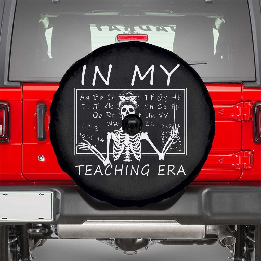 Funny Skeleton Teacher Spare Tire Cover In My Teaching Era Back To School