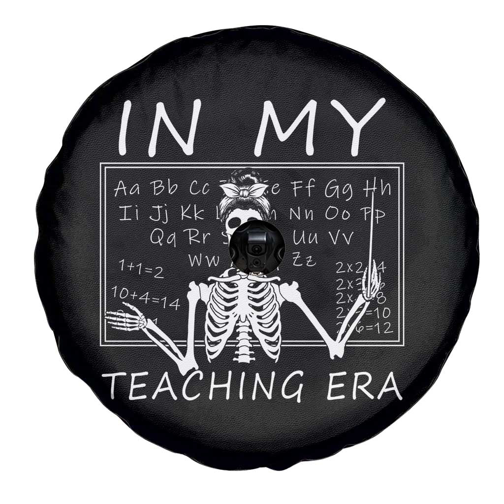 Funny Skeleton Teacher Spare Tire Cover In My Teaching Era Back To School
