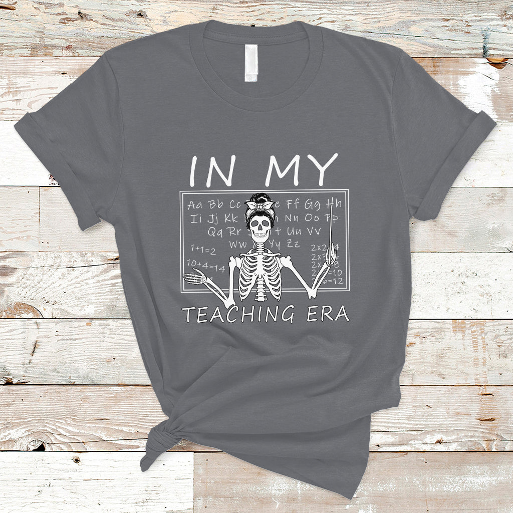 Funny Skeleton Teacher T Shirt In My Teaching Era Back To School - Wonder Print Shop