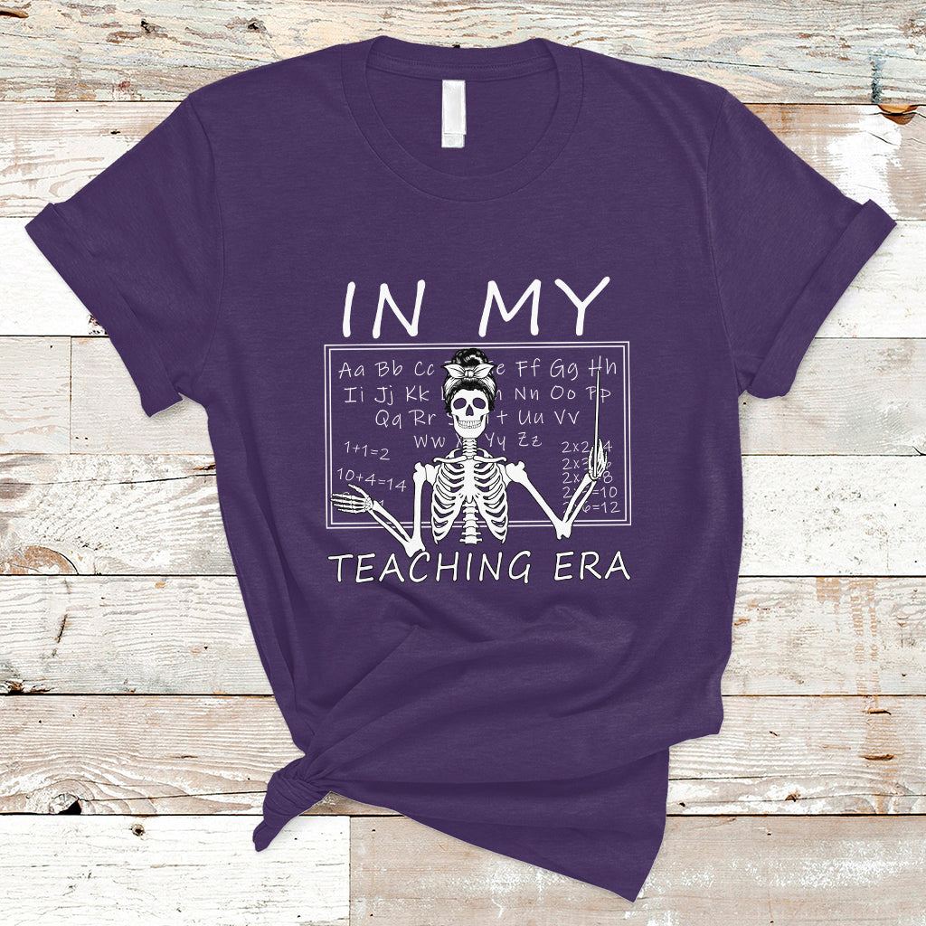 Funny Skeleton Teacher T Shirt In My Teaching Era Back To School - Wonder Print Shop
