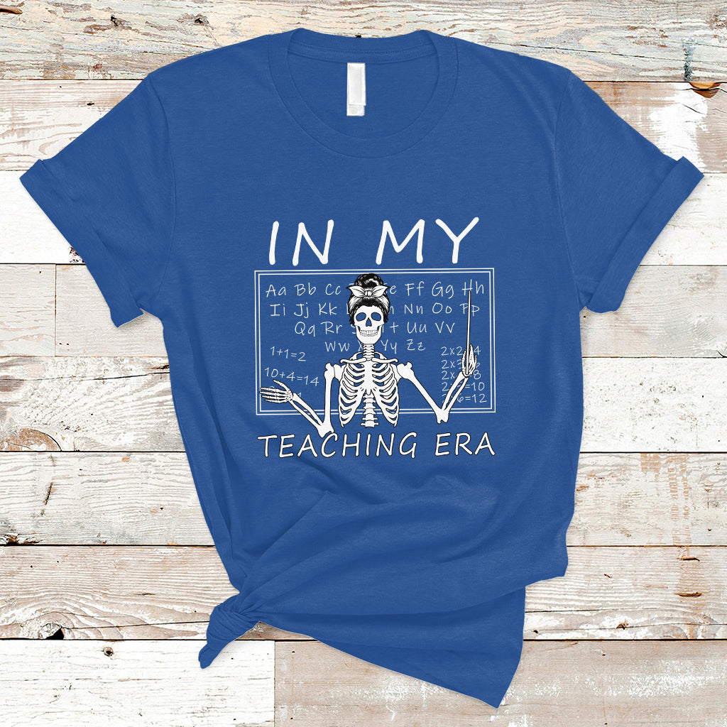 Funny Skeleton Teacher T Shirt In My Teaching Era Back To School - Wonder Print Shop