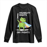 Funny Frog Disability Pride Flag Warrior Long Sleeve Shirt Disability Rights Or I Fights