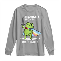 Funny Frog Disability Pride Flag Warrior Long Sleeve Shirt Disability Rights Or I Fights