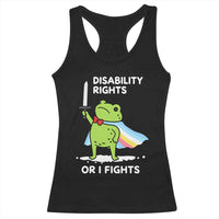 Funny Frog Disability Pride Flag Warrior Racerback Tank Top Disability Rights Or I Fights