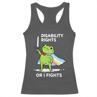 Funny Frog Disability Pride Flag Warrior Racerback Tank Top Disability Rights Or I Fights