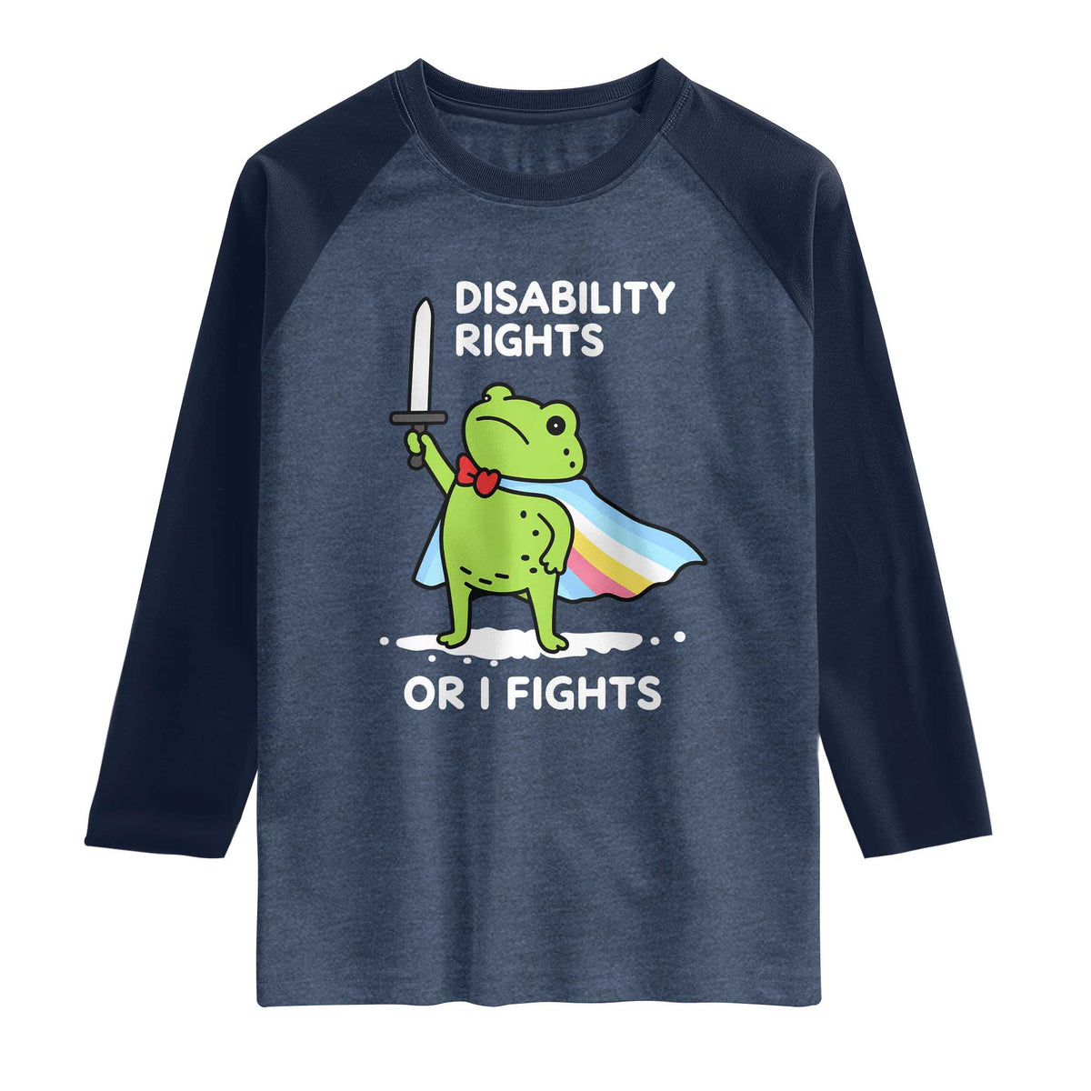 Funny Frog Disability Pride Flag Warrior Raglan Shirt Disability Rights Or I Fights