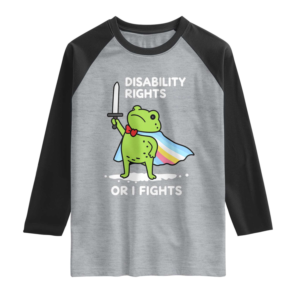 Funny Frog Disability Pride Flag Warrior Raglan Shirt Disability Rights Or I Fights