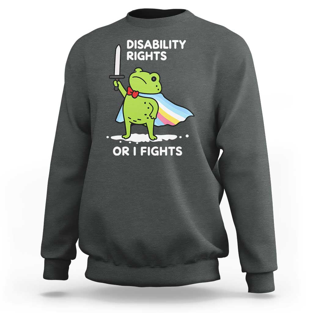 Funny Frog Disability Pride Flag Warrior Sweatshirt Disability Rights Or I Fights