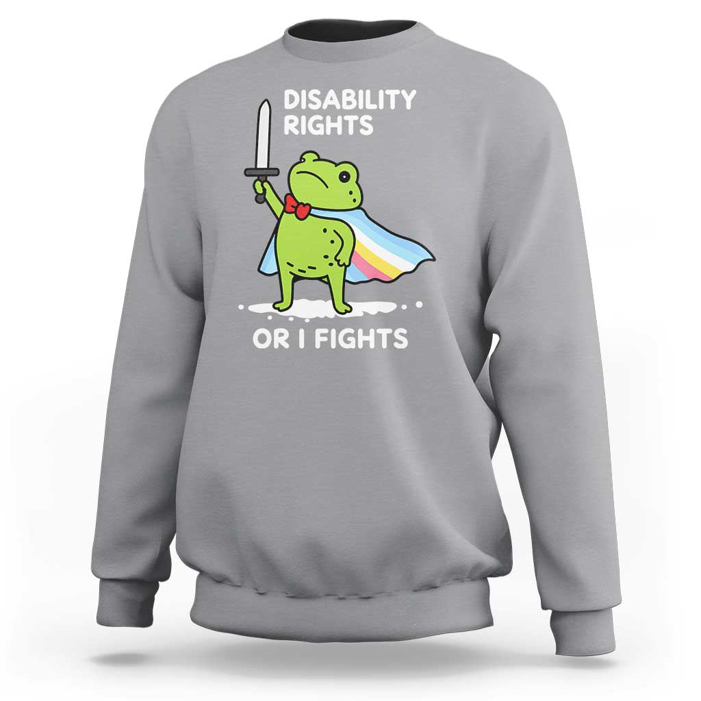Funny Frog Disability Pride Flag Warrior Sweatshirt Disability Rights Or I Fights