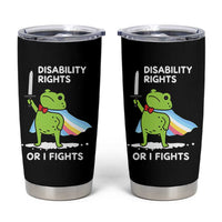 Funny Frog Disability Pride Flag Warrior Tumbler Cup Disability Rights Or I Fights