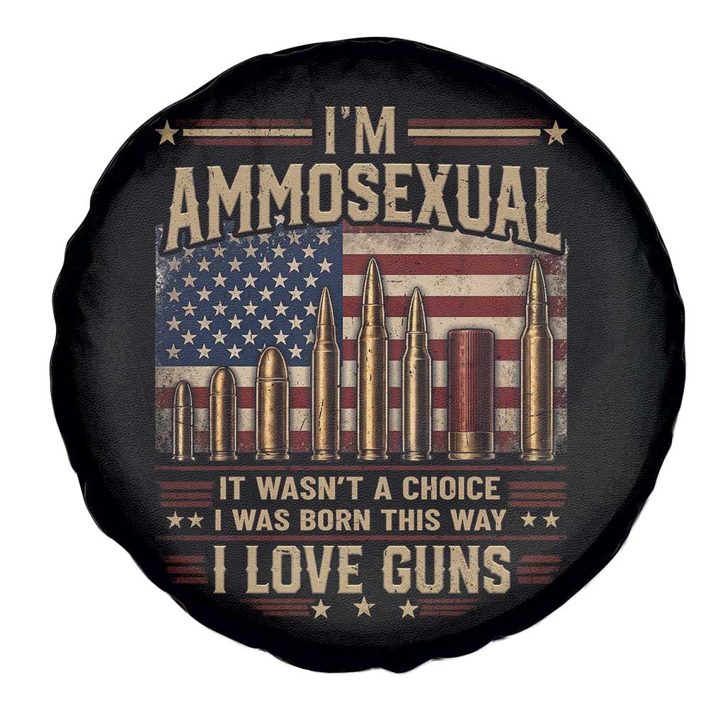 Funny Patriotic Second Amendment Humor American Flag Spare Tire Cover Im Ammosexual I Love Guns Owners Veterans