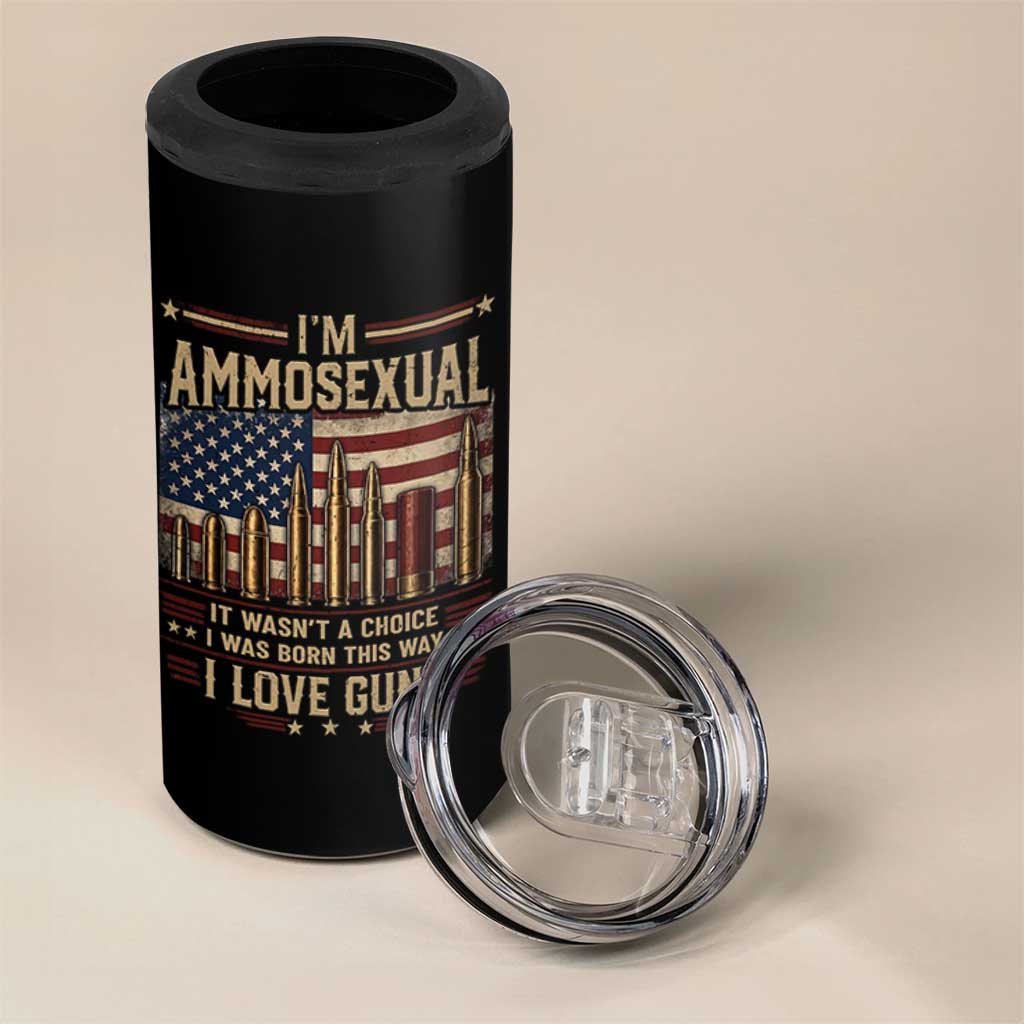 Funny Patriotic Second Amendment Humor American Flag 4 in 1 Can Cooler Tumbler Im Ammosexual I Love Guns Owners Veterans