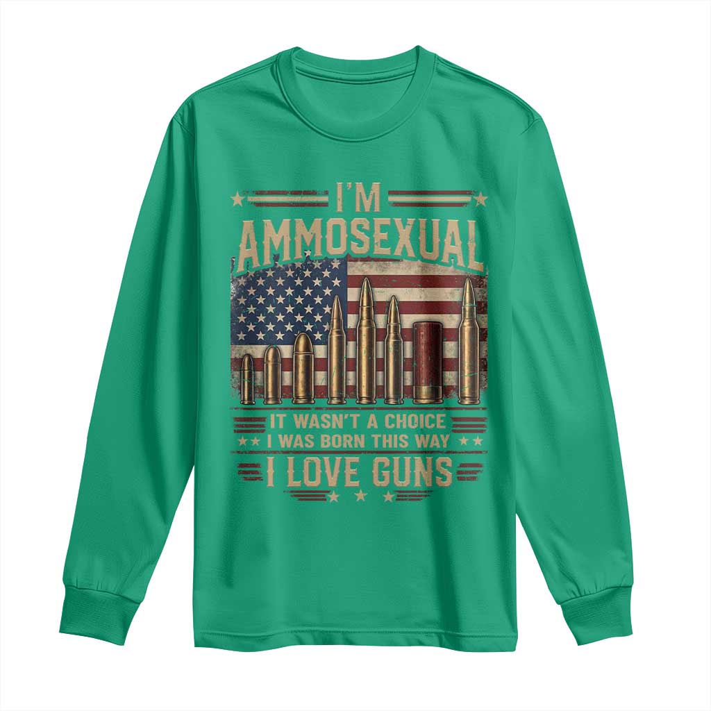 Funny Patriotic Second Amendment Humor American Flag Long Sleeve Shirt Im Ammosexual I Love Guns Owners Veterans