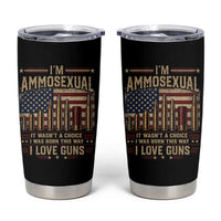 Funny Patriotic Second Amendment Humor American Flag Tumbler Cup Im Ammosexual I Love Guns Owners Veterans
