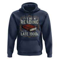 Funny Vintage 80s 90s Book Lover Hoodie I've Been Reading Since The Late 1900s Bookworm Humor