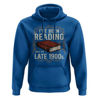 Funny Vintage 80s 90s Book Lover Hoodie I've Been Reading Since The Late 1900s Bookworm Humor