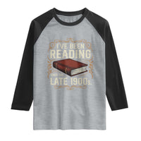 Funny Vintage 80s 90s Book Lover Raglan Shirt I've Been Reading Since The Late 1900s Bookworm Humor
