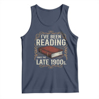 Funny Vintage 80s 90s Book Lover Tank Top I've Been Reading Since The Late 1900s Bookworm Humor